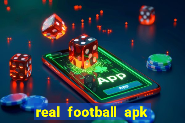 real football apk dinheiro infinito